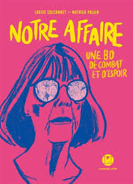 Notre affaire - Une BD de combat et d'espoir - broché - Collectif - Achat  Livre ou ebook | fnac